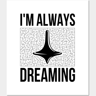 Always dreaming Posters and Art